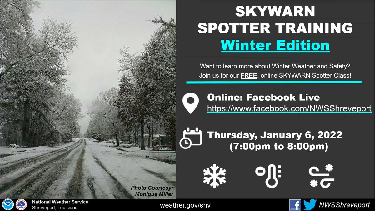 NWSShreveport's tweet photo. Are you interested in Winter Weather and Winter Weather Safety?  If so, please join us, via Facebook Live,  for our first ever Winter SKYWARN Class on Thursday, January 6, 2022 at 7:00 PM. 

https://t.co/ycobVcHjao https://t.co/dTiZooImPK