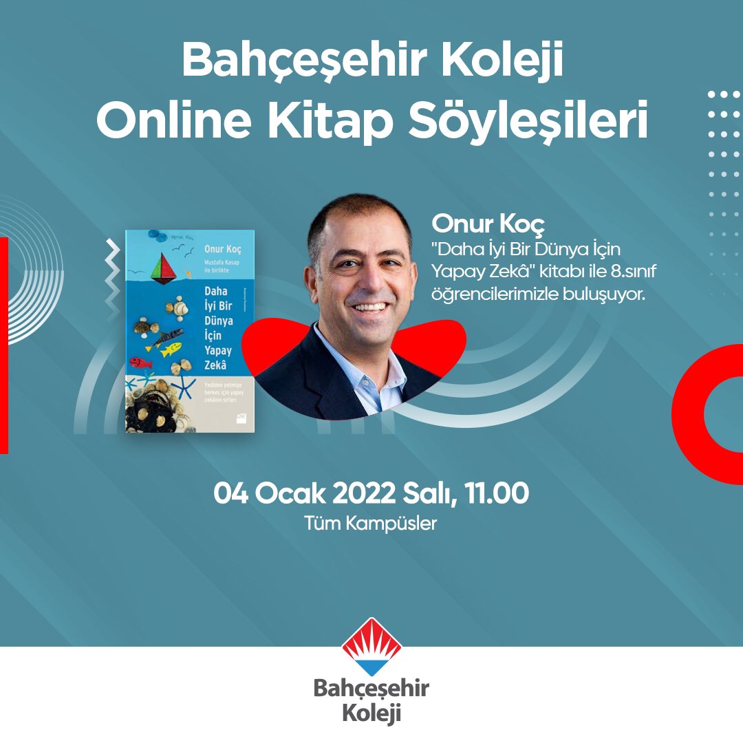 ✨Bahçeşehir Koleji Online Kitap Söyleşileri✨

Onur Koç “Daha İyi Bir Dünya İçin Yapay Zeka” kitabı ile 8. sınıf öğrencilerimizle buluşuyor.

📅 4 Ocak Salı
⏰ 11.00

#bahçeşehirkoleji❤️💙