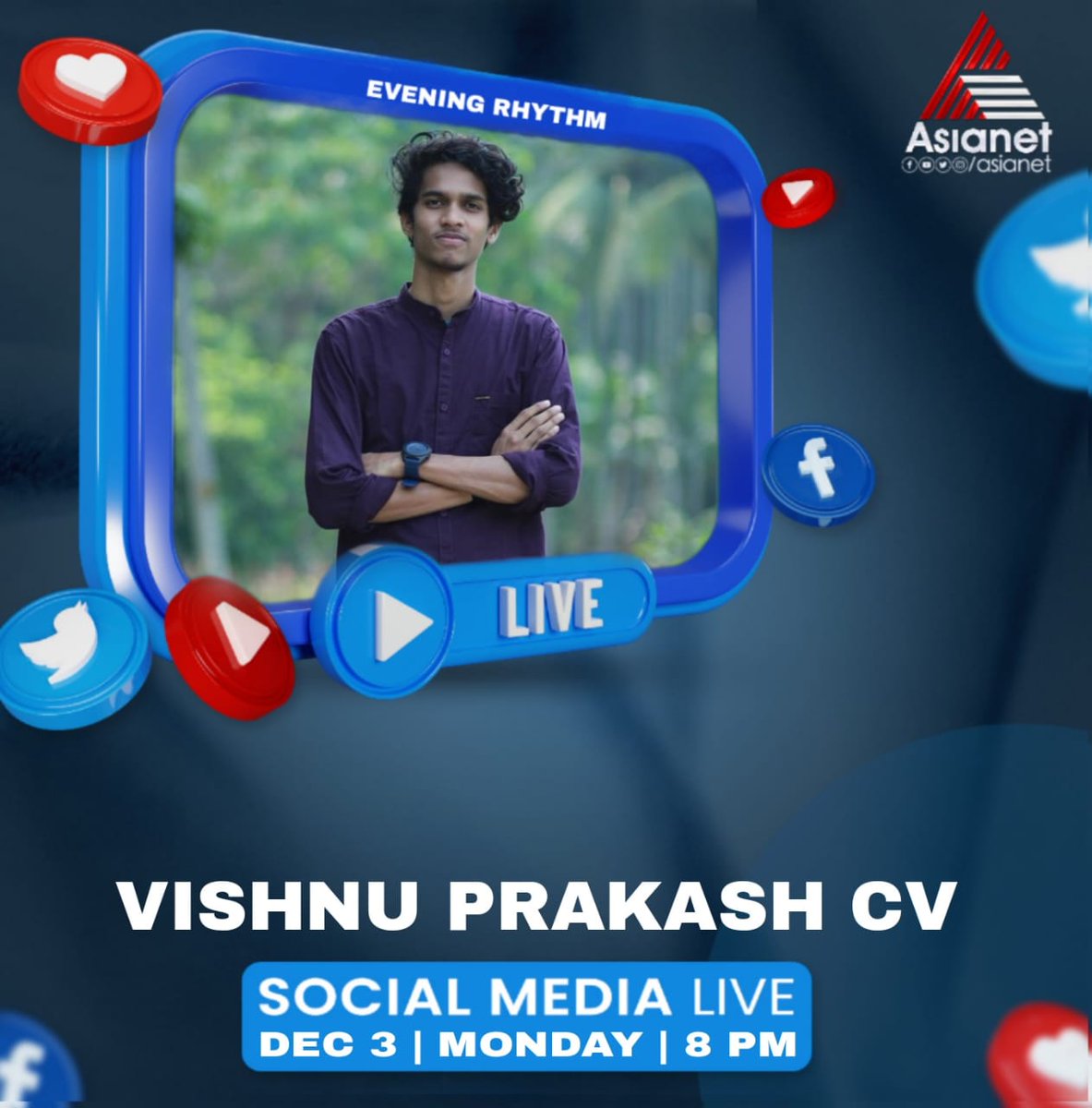 asianet's tweet photo. പാട്ടും വിശേഷങ്ങളുമായി യുവഗായകൻ വിഷ്ണു പ്രകാശ് ഇന്ന് വൈകീട്ട് തത്സമയം എത്തുന്നു 

Vishnu Prakash CV || Evening Rhythm || Star Singer Season 8 || Live || Asianet

#Asianet #EveningRhythm #StarSingerSeason8 #StarSingerTheEpicShow #VishnuPrakashCV #SocialMediaLive #Live https://t.co/IEN3MHCd6v