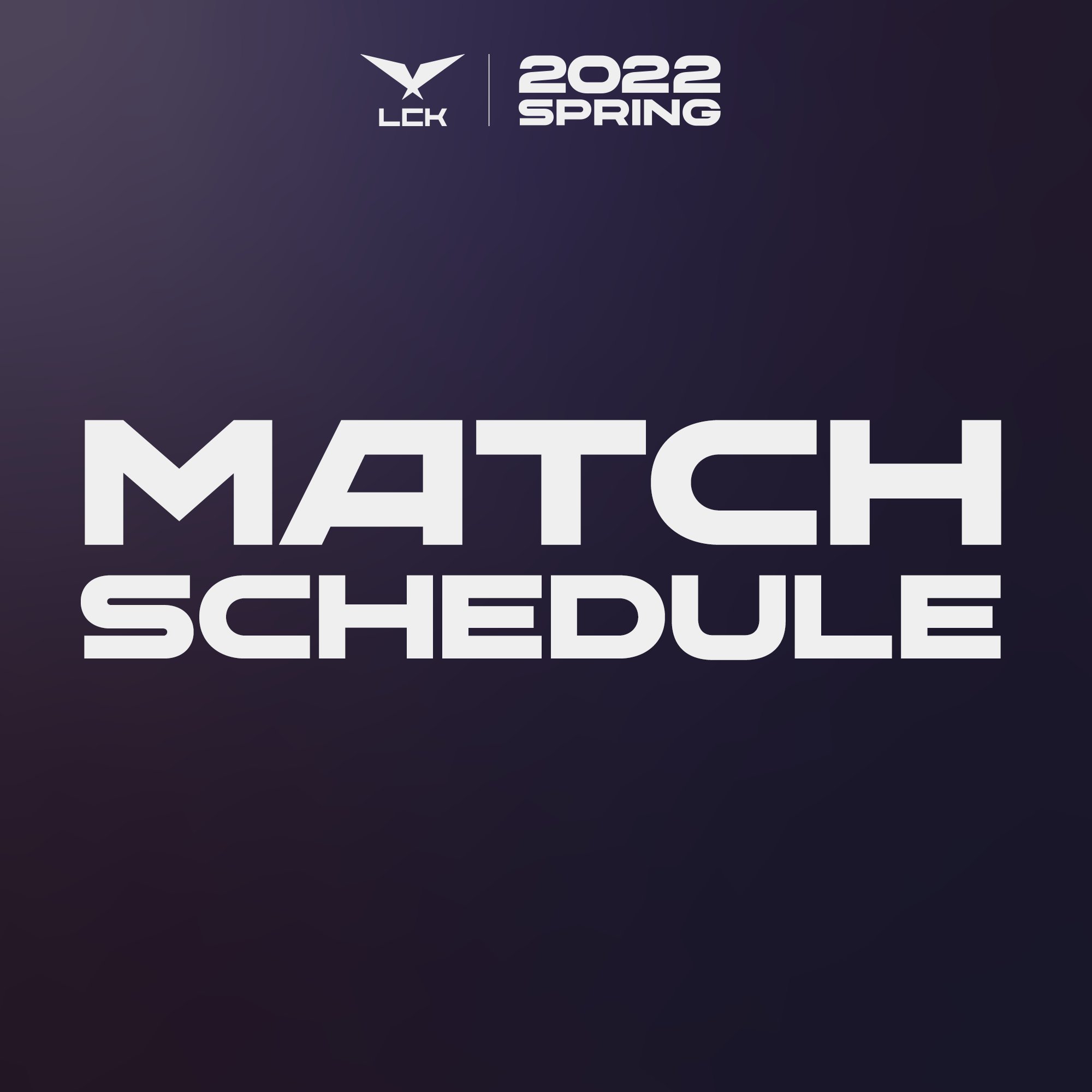Lck Schedule 2022 Lck On Twitter: "The 2022 #Lck Spring Split Schedule Is Here! 🙌 📌 Opening  Matchup: Jan. 12Th. - 17:00 [Kst] Drx Vs. Lsb - 20:00 [Kst] T1 Vs. Kdf At  Https://T.co/Wwjzbwgowc (Region: