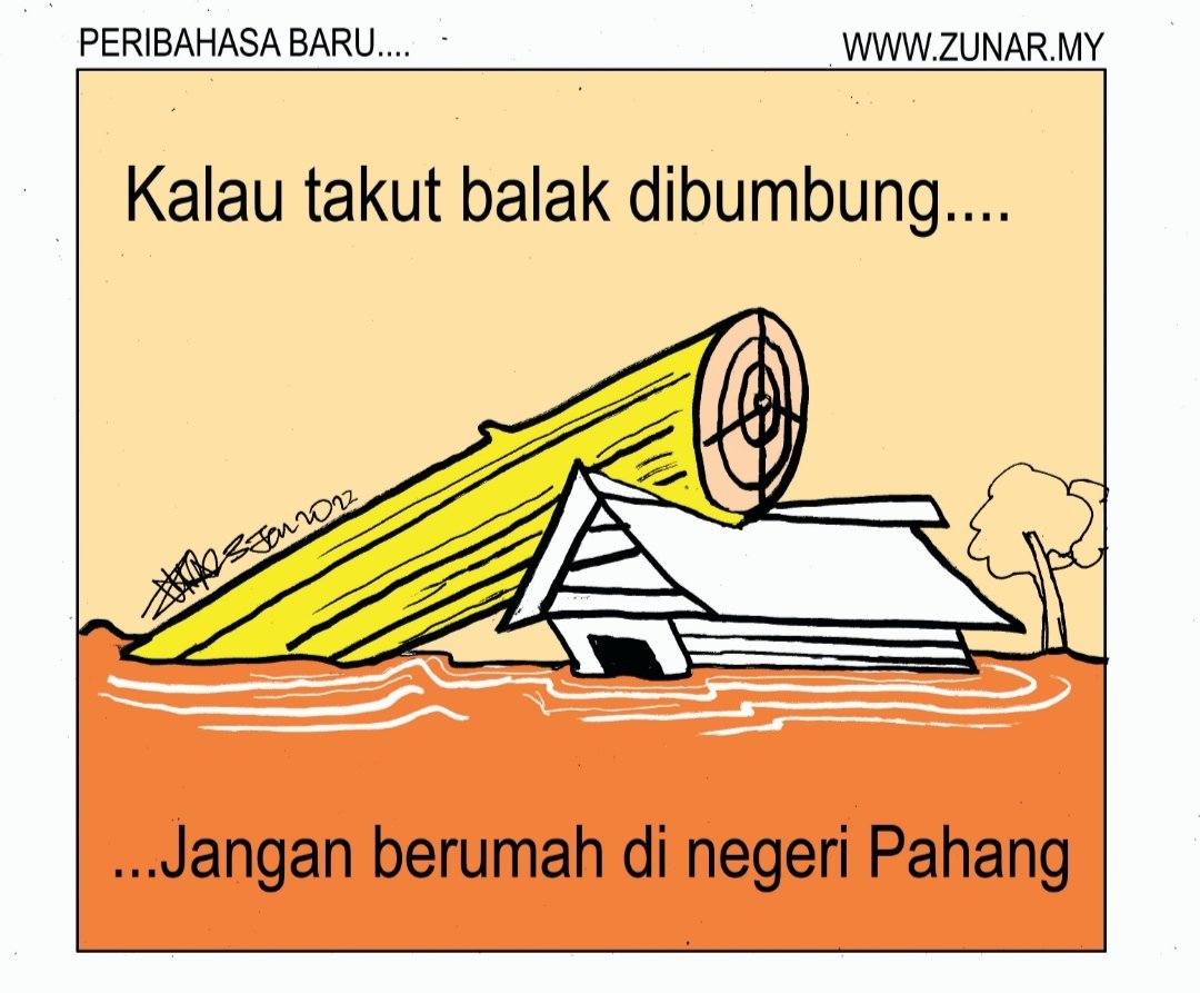 Peribahasa baru..
Kalau takut Balak di bumbung, 
Jangan berumah di negeri Pahang