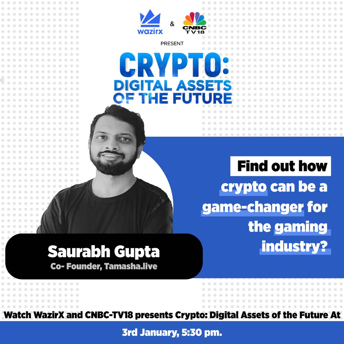 CNBC-TV18 (@cnbctv18news) on Twitter photo How #crypto can be a game-changer for the gaming industry?
Catch <a href="/Manisha3005/">Manisha Gupta</a> in conversation with Saurabh Gupta, co-founder of Tamasha.live, on 'Crypto: Digital Assets of the Future' presented by <a href="/WazirXIndia/">WazirX: India Ka Bitcoin Exchange</a> & CNBC-TV18
Tune in at 5:30 pm How #crypto can be a game-changer for the gaming industry?
Catch <a href="/Manisha3005/">Manisha Gupta</a> in conversation with Saurabh Gupta, co-founder of Tamasha.live, on 'Crypto: Digital Assets of the Future' presented by <a href="/WazirXIndia/">WazirX: India Ka Bitcoin Exchange</a> & CNBC-TV18
Tune in at 5:30 pm