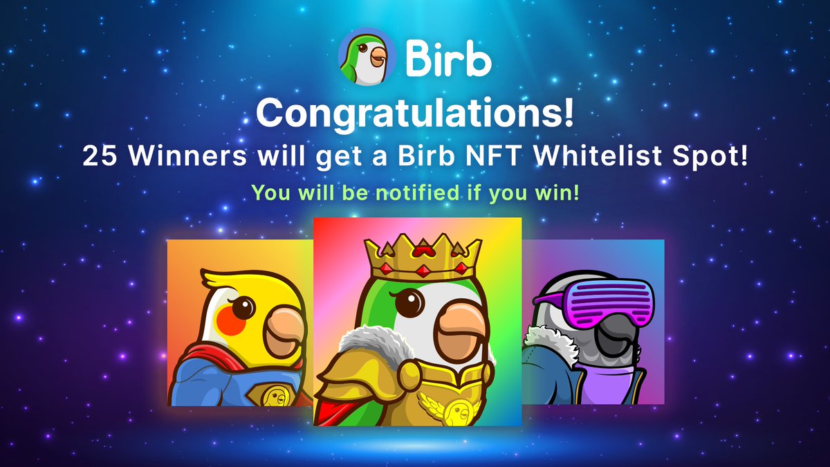 BirbDefi's tweet photo. Winners for the Birb NFT Whitelist spot are below.

You will get a headstart to get some $BIRB #NFTs 🦜🐣🐥

The 25 Winners are shown here:
https://t.co/0WA7p3wsw8

The next announcement will mention the exact time we launch. 🦜 https://t.co/C7s8qabn2V