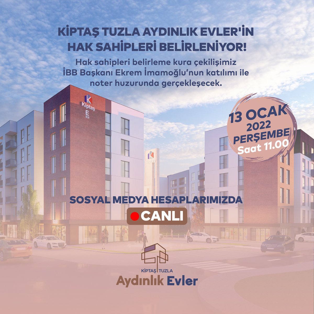 📣 KİPTAŞ Tuzla Aydınlık Evler hak sahibi belirleme kura çekilişimiz İBB Başkanı Ekrem İmamoğlu’nun katılımı ile noter huzurunda gerçekleşecek. 

 🔴 Kura çekilişimizi sosyal medya hesaplarımızdan canlı takip edebilirsiniz. 

🗓️ 13 Ocak 2022
🕚 11.00