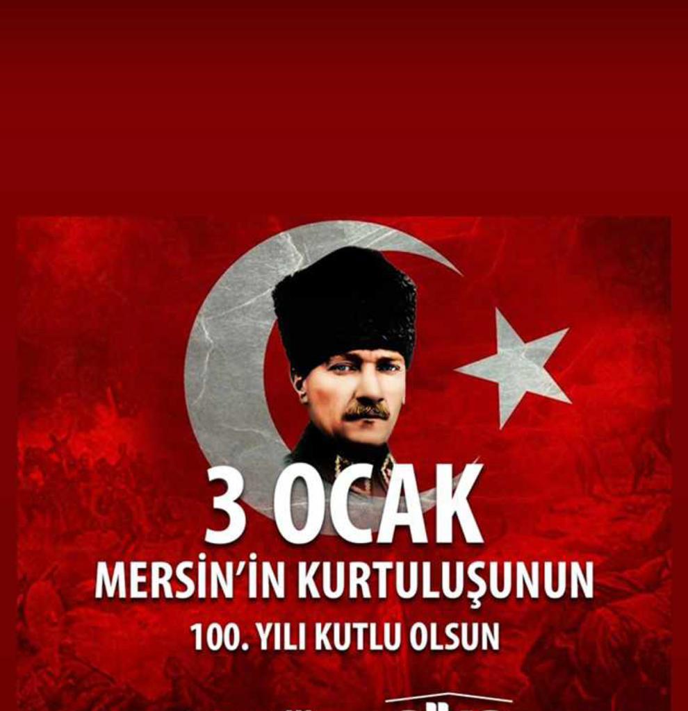 Mersin'nin Düşman işgalinden kurtuluşunun 100. yılı kutlu olsun.     Başta GAZİ MUSTAFA KEMAL ATATÜRK olmak üzere tüm şehit ve gazilerimizi saygı ,sevgi ve hürmetle anıyorum.