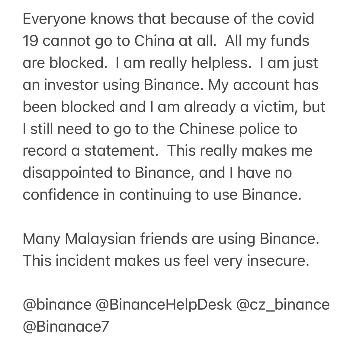 JaneGoh16's tweet photo. @cz_binance #81493386
my account was disabled, and ask me to call china police. I just a binance user, But this led me to be involved in a Chinese case. I never deposit to Binance, just exchange coin. I really very helpless.

@binance @BinanceHelpDesk @cz_binance @Binanace7 https://t.co/dzSAkT6jNf