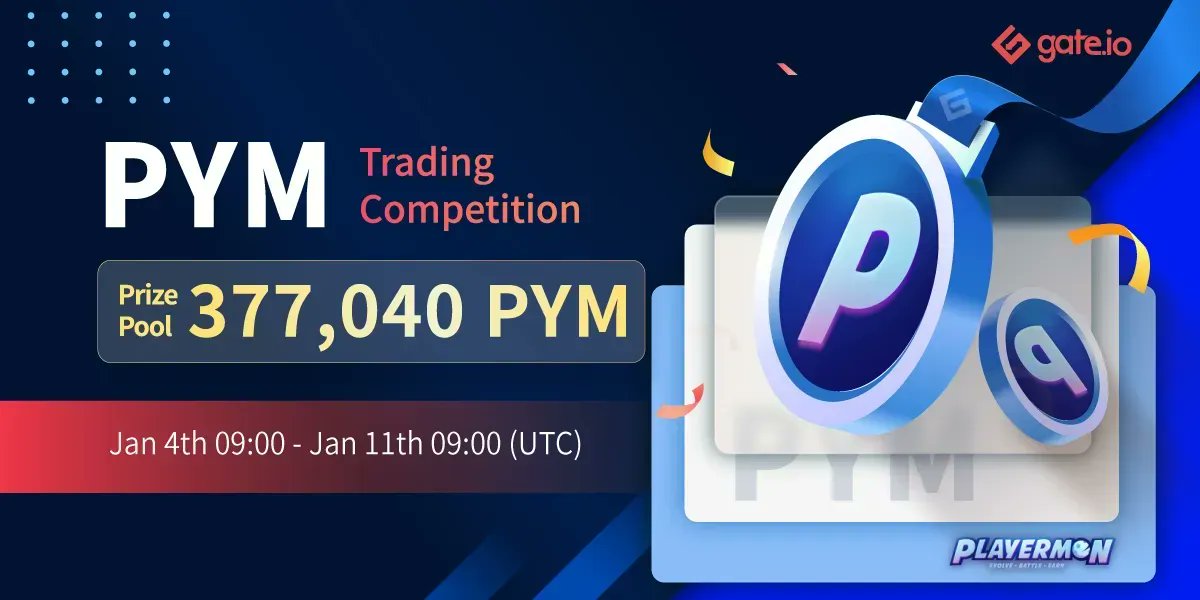 Gate's tweet photo. #Gateio @playermons Trading Competition🎉

💎A prize pool of 377,040 #PYM 

⏰Time: Jan 04 09:00 AM - Jan 11, 09:00 AM (UTC)

👉Participate now: https://t.co/aEJ0AgGfkx

👉Details: https://t.co/hI2nuzb8AL
👉Giveaway: https://t.co/To8gTkyFxI

#Gateio #Crypto https://t.co/QUAZe1LhWW