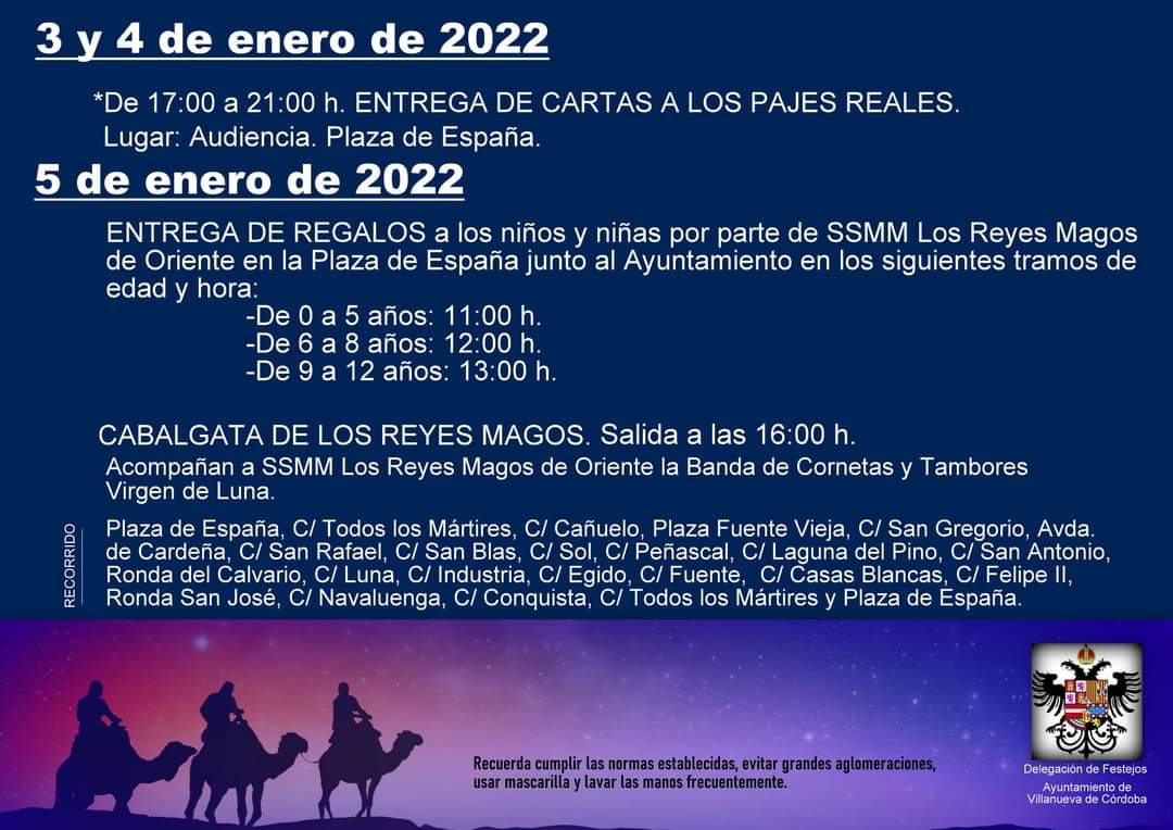 3, 4 y 5 DE ENERO 
Por orden de SSMM Los Reyes Magos de Oriente se informa a todos los niños y niñas de lo siguiente: