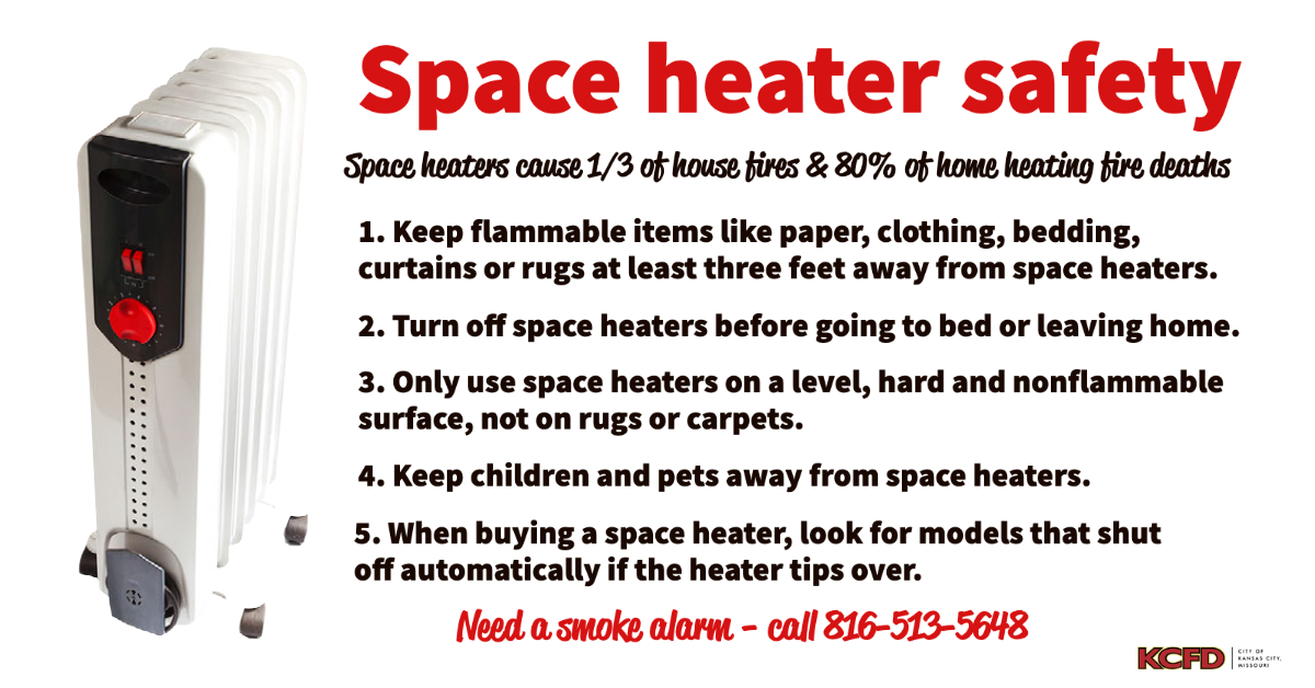 Space heaters cause 1/3 of all house fires. Be sure to follow these safety tips when using a space heater in your home. Need a smoke alarm, call 816-513-5648. @kcmo <a href="/kcmofirechief/">Fire Chief Ross Grundyson</a>