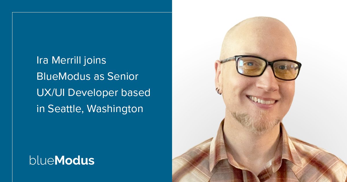 Please join us in kicking off 2022 but welcoming our newest colleague – Ira Merrill. He joined us as a Senior UX/UI Developer working remotely from Seattle, Washington. #bluemodusproud bluemod.us/kr6