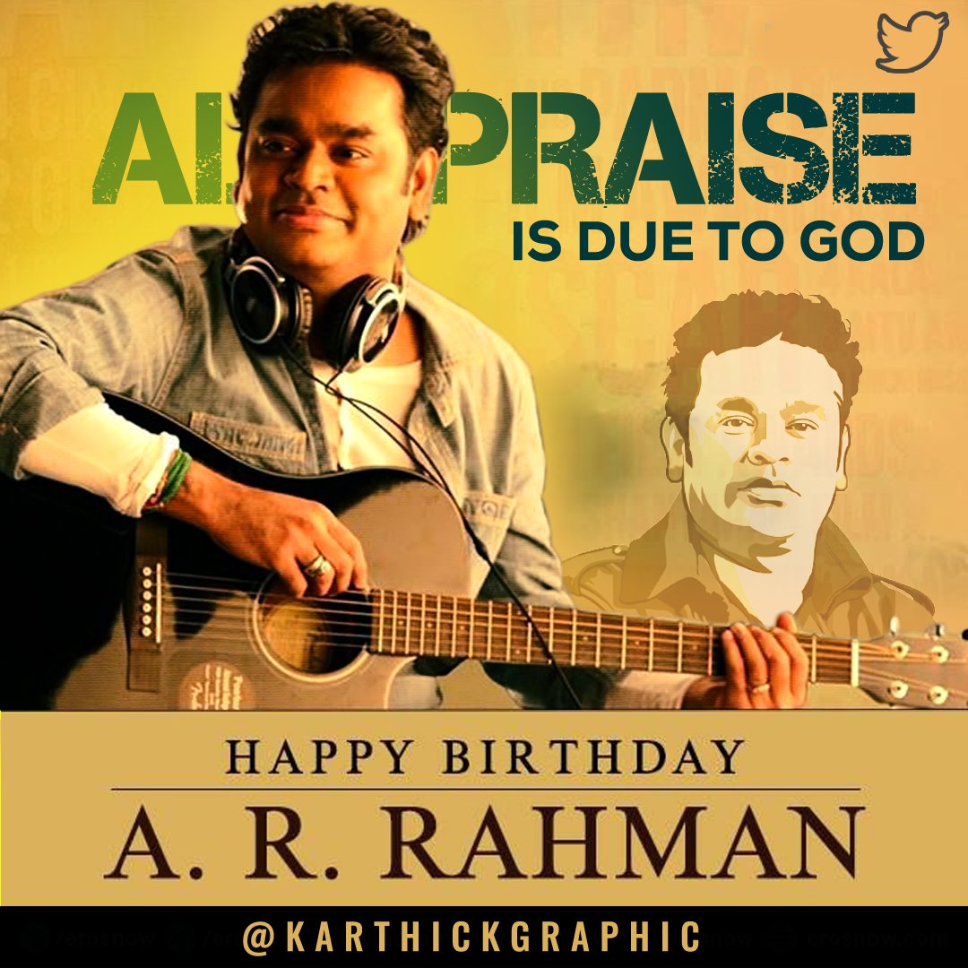 Happy Birthday To A. R. Rahman Sir 