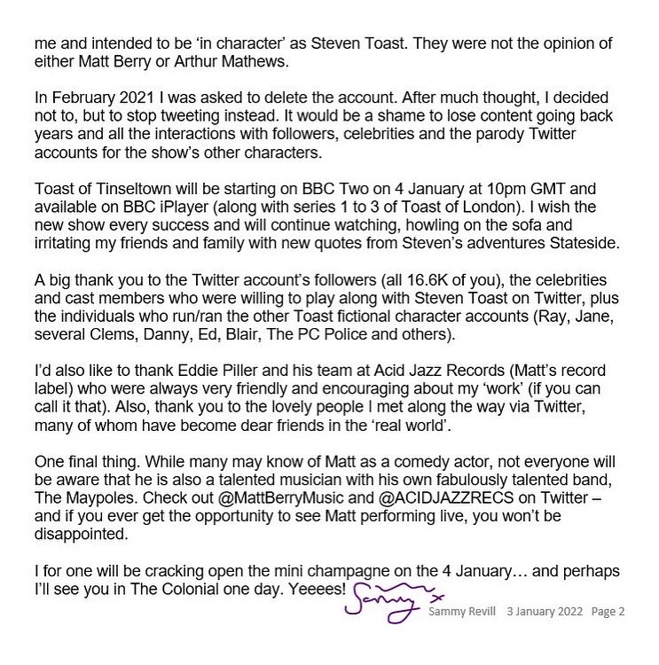 Some of you may (or may not!) know that I have been tweeting as <a href="/StevenToastRADA/">Steven Toast</a> since 2014. 

Sadly I won’t be any more and this letter explains why.