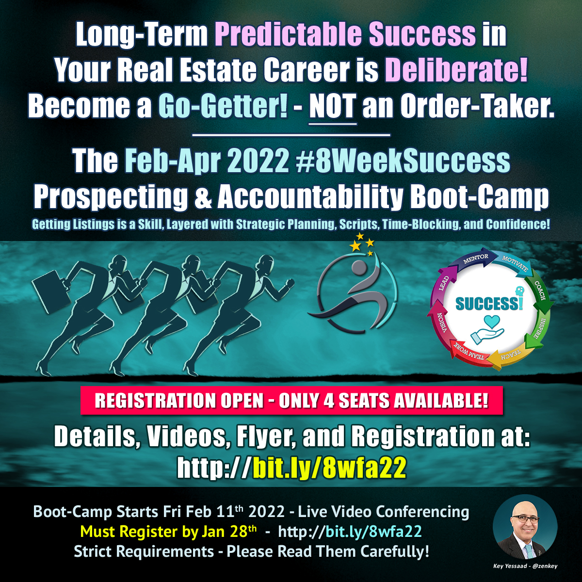 zenkey's tweet photo. Long-Term Predictable Success in Your Real Estate Career is Deliberate! Become a #GoGetter! - NOT an Order-Taker. Only 4 Seats remain in the upcoming Feb-Apr 2022 #8WeekSuccess Prospecting Boot-Camp! -- #GetListings #Prospecting #ProspectingMindset #RealEstateBootCamp https://t.co/saehE1fLf1