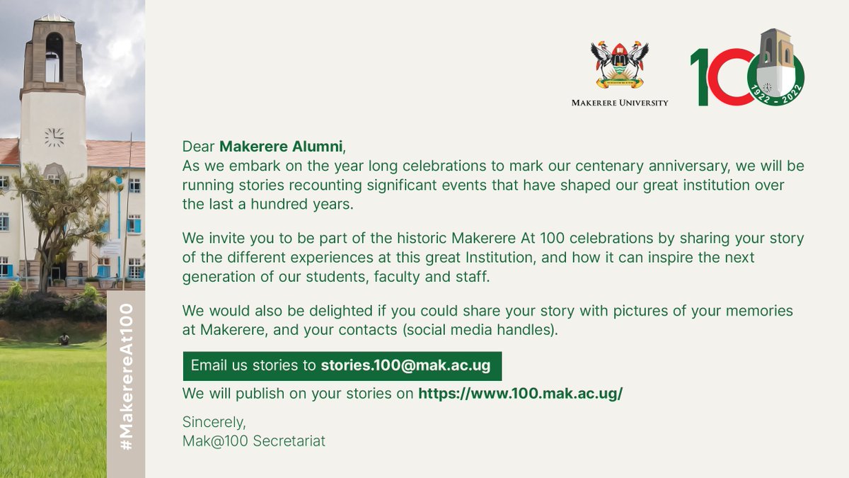 Dear alumni, as we celebrate 100 years anniversary, we are inviting you to join us by sharing memories of your time at the hill which we will be publishing. Read invitation note.👇 #MakerereAt100