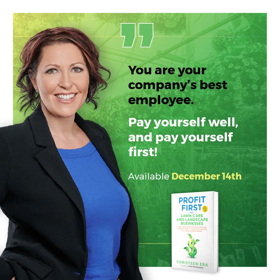 Do you want to pay yourself well, and pay yourself first in your lawn care and landscaping company? Then you need to read Christeen Era’s new book, Profit First for Lawn Care and Landscaping Businesses! buff.ly/31PJdcJ #PFFLandscaping