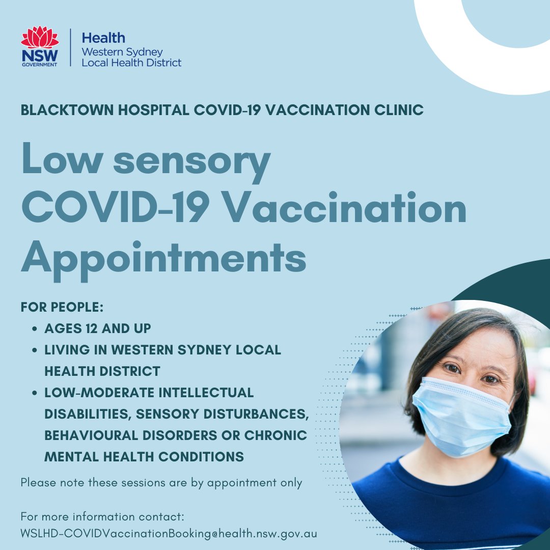 Low-Sensory COVID-19 Vaccination Appointments are available at the Blacktown Hospital Vaccination Clinic. If you know someone who can benefit from this, let them know support is available to them. For more information contact:  WSLHD-COVIDVaccinationBooking@health.nsw.gov.au