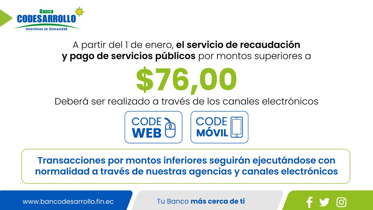 BanCodesarrollo's tweet image. 👉 A partir del 1 de enero, el servicio de recaudación y pago de servicios públicos por montos superiores a $76,00 deberá ser realizado a través de nuestros canales electrónicos 💻#CodeWeb 📱#CodeMóvil 
#BancoCodesarrollo #TuBancoMásCercaDeTi #InvertimosEnHumanidad