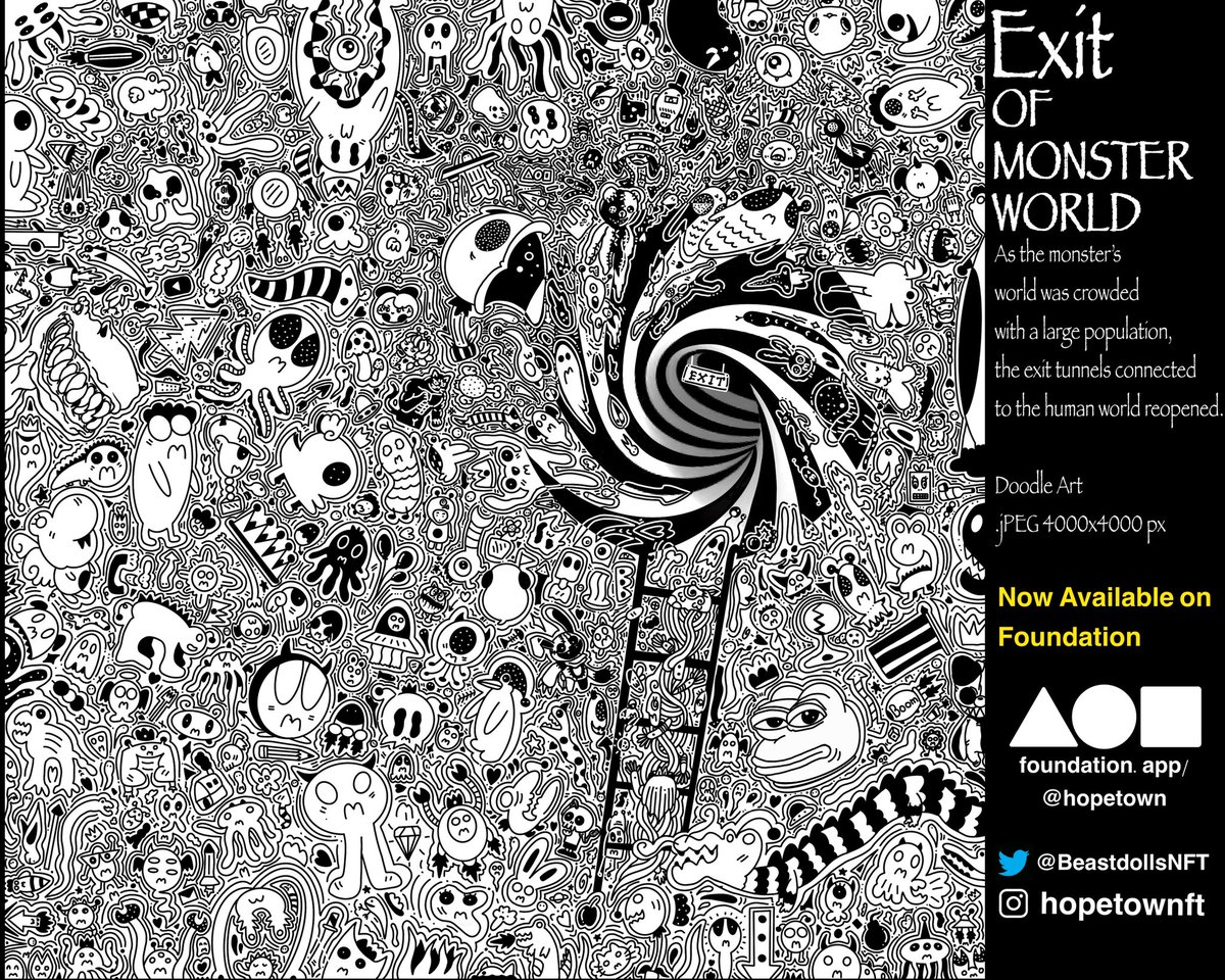 EXIT OF MONSTER WORLD 

As the monster’s world was crowded with a large population, the exit tunnels connected to the human world reopened.

Doodle Art
.jPEG 4000x4000 px

On @withFND 
foundation.app/@hopetown/~/12…

#NFT #NFTs #nftcollectors #Foundation #NFTcommunitiy #NFTTHAILAND