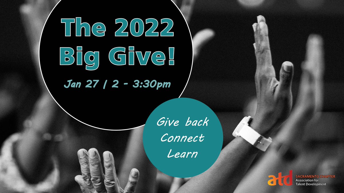ATDSac's tweet image. The Biennial Big Give event is back! Welcome 2022 by sharing tools, tips, and techniques with your ATD Sacramento learning community! Traditionally, this has been a popular event, so register early: tdsac.org/event-4623146 #ATDSacramento #SacramentoLearn