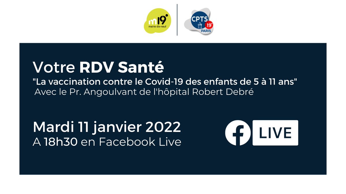 Paris19e's tweet image. #COVID19 | Le mardi 11 janvier, retrouvez sur la page Facebook de la Mairie votre nouveau "RDV Santé" animé par la communauté médiale du 19e.
Cette première édition aura pour sujet "La vaccination contre le Covid-19 des enfants de 5 à 11 ans" avec le Pr. Angoulvant.