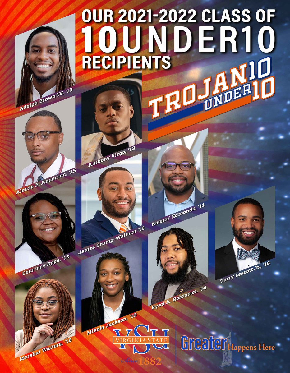 VSUTrojanAlumni's tweet photo. We wish to start our new year off by congratulating the 2021-2022 Class of Trojan 10 Under 10 recipients! 

From leaders and visionaries, risk-takers and dreamers, our young alumni are changing lives and making an impact. 
Please join us in congratulating this year’s honorees. https://t.co/fFPuCqCxuT