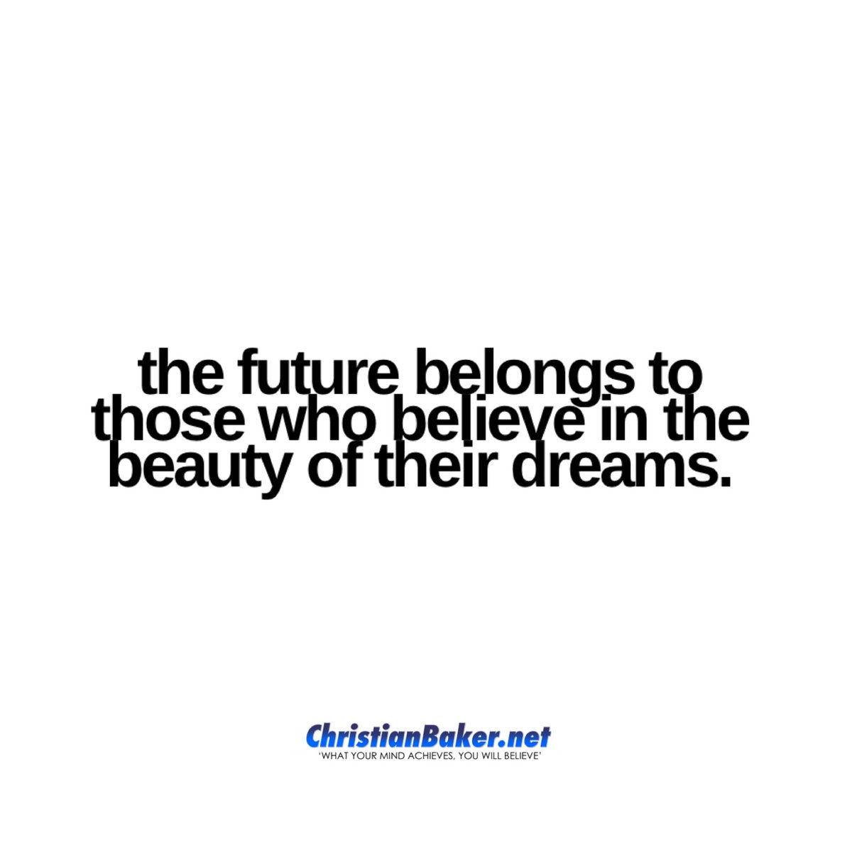 christianbaker's tweet photo. A little Monday motivation for you… (it is Monday, right?)

“The future belongs to those who believe in the beauty of their dreams.” Eleanor Roosevelt

When was the last time you allowed yourself to dream about what is possible?

#BelieveActionAchieve
#motivationalmondays https://t.co/pRmsa0nFke