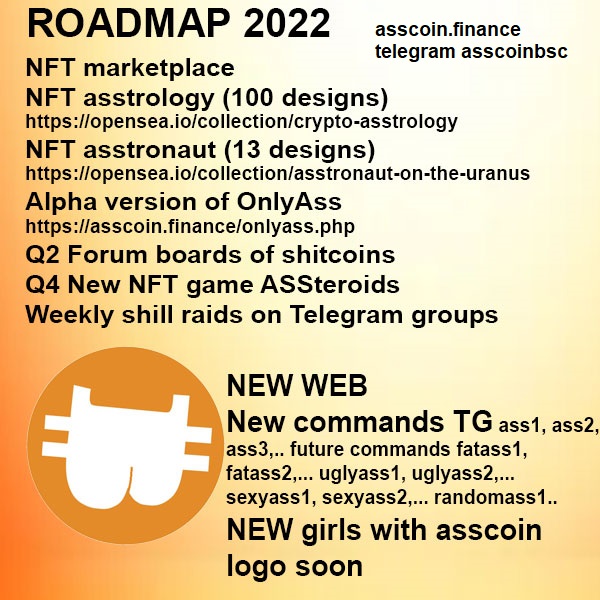ASSCOINBSC's tweet photo. New roadmap for this 2022! join to our telegram for more information! now 24k marketcap and growing slowly and steady, we want grow as a community and when we get more activity we will start shill, we are working hard on developing new features as a forum boards, assteroid,etc https://t.co/unX8d9KmFA