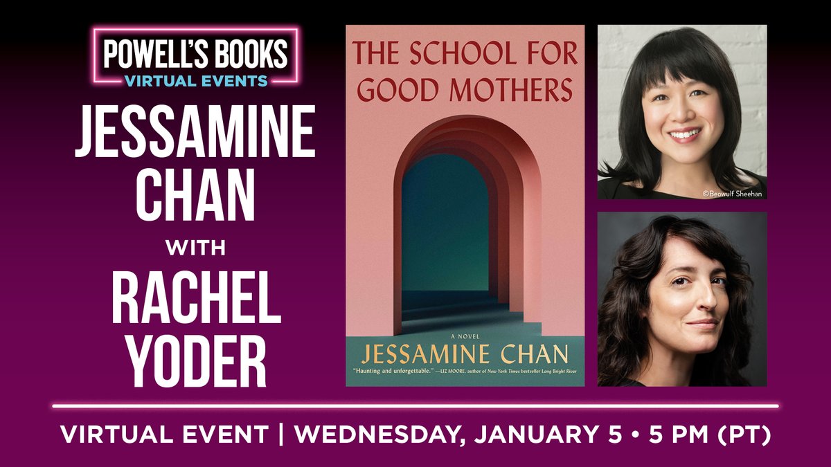 1/5 @ 5 pm (PT) —Jessamine Chan (<a href="/jessaminechan/">Jessamine Chan</a>) takes us to a world where the crushing expectations and judgments placed upon mothers reach a fascist extreme in her explosive debut, The School for Good Mothers. In conversation with <a href="/RachelYoder/">Rachel Yoder</a>.

RSVP:us06web.zoom.us/webinar/regist…