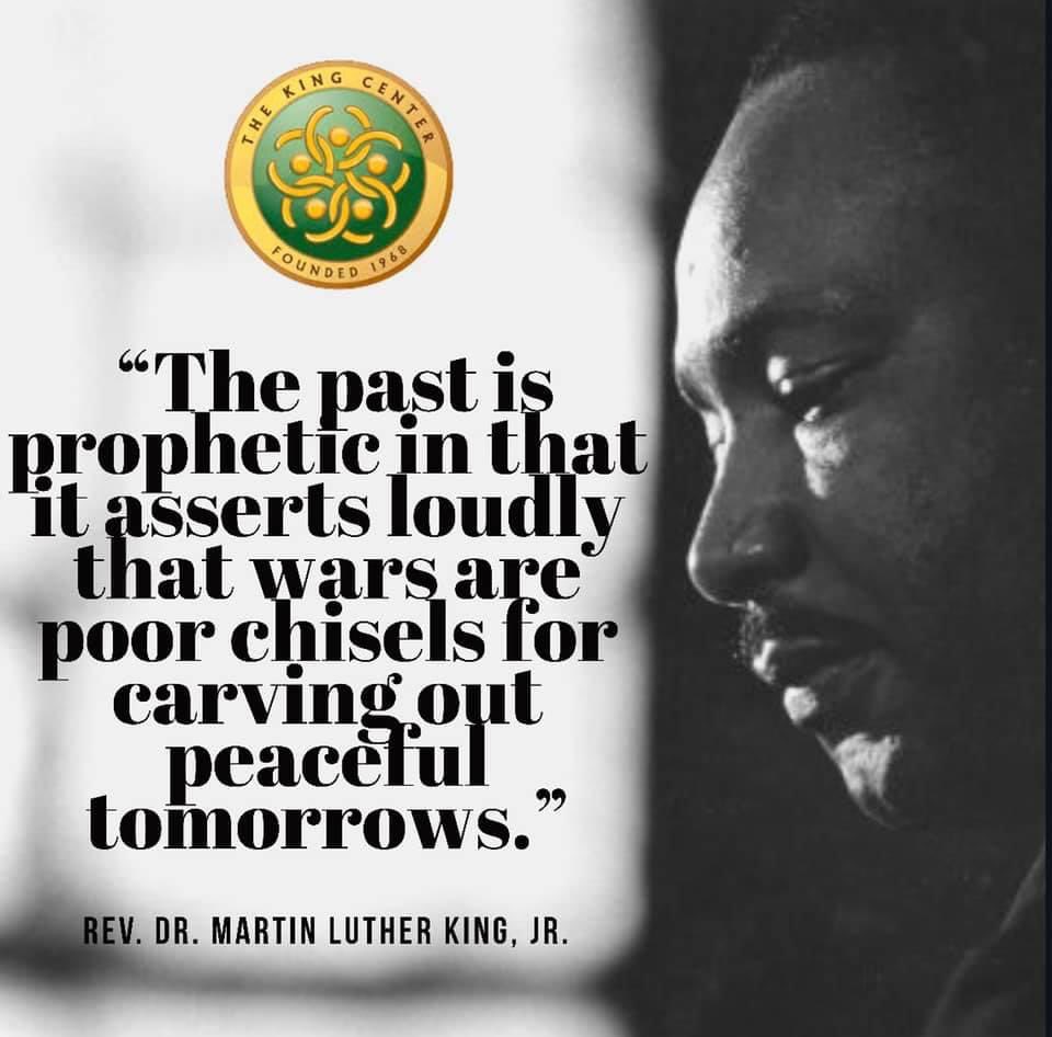 There’s nothing glorious about war.

Nothing triumphant or esteemed. 

Blasted bodies and bloody babies are nothing to boast about. 

“The past is prophetic in that it asserts loudly that wars are poor chisels for carving out peaceful tomorrows.”