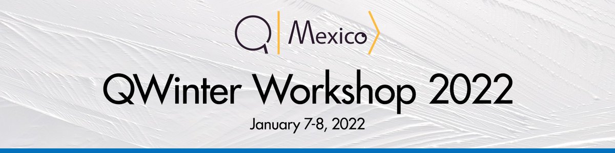 ¡Empieza el 2022 aprendiendo con nosotros! 🥳

Acompáñanos este fin de semana en QWinter, donde aprenderás los fundamentos del cómputo cuántico, las herramientas que hay para ello, y más.

Registrate en: qmexico.org/taller-qwinter…