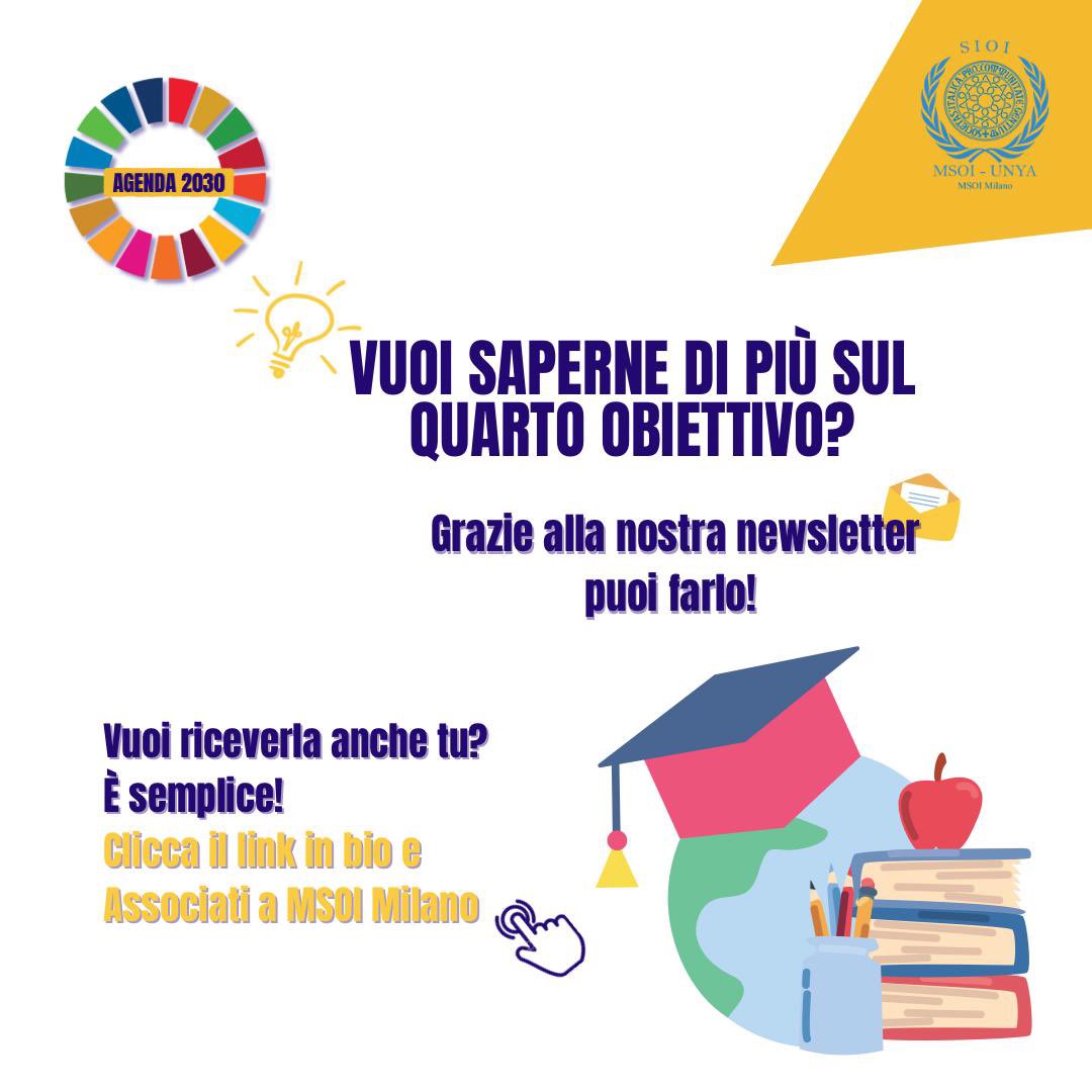 🌈 MSOI Milano x Agenda 2030

QUARTO OBIETTIVO: istruzione di qualità.
I dati ONU circa il livello d’istruzione nel mondo sono preoccupanti, soprattutto nei Paesi in via di sviluppo. Urge quindi una risposta unitaria a livello globale, per la quale è stata predisposta #Agenda2030