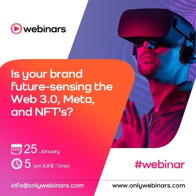 middleeastevent's tweet photo. WEBINAR ANNOUNCEMENT: Is your brand future-sensing the Web 3.0, Meta, and NFT's?
on 25 January at 5 pm UAE time

Register now at https://t.co/JXT4KAOmJR

#webinar #metaverse #web3 #NFTs https://t.co/CSI5eHahjP