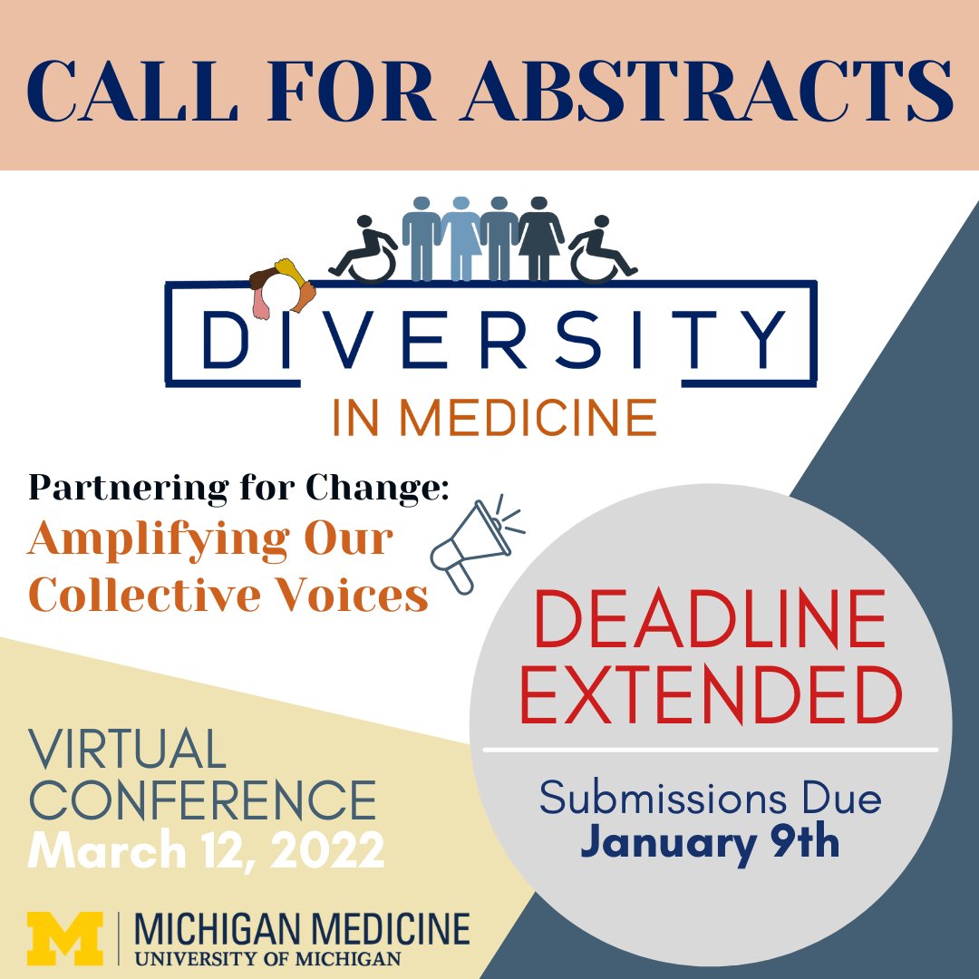 ‼️ DEADLINE EXTENDED ‼️ We've been blown away by the submissions thus far, and are happy to continue accepting your submissions about #DiversityInMedicine until January 9th for the upcoming #DiM2022 virtual conference! Submit your work here: michmed.org/XBrmN