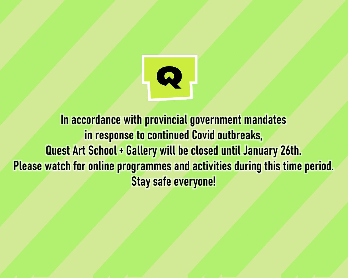 Quest is closed for in person activities. Stay safe!