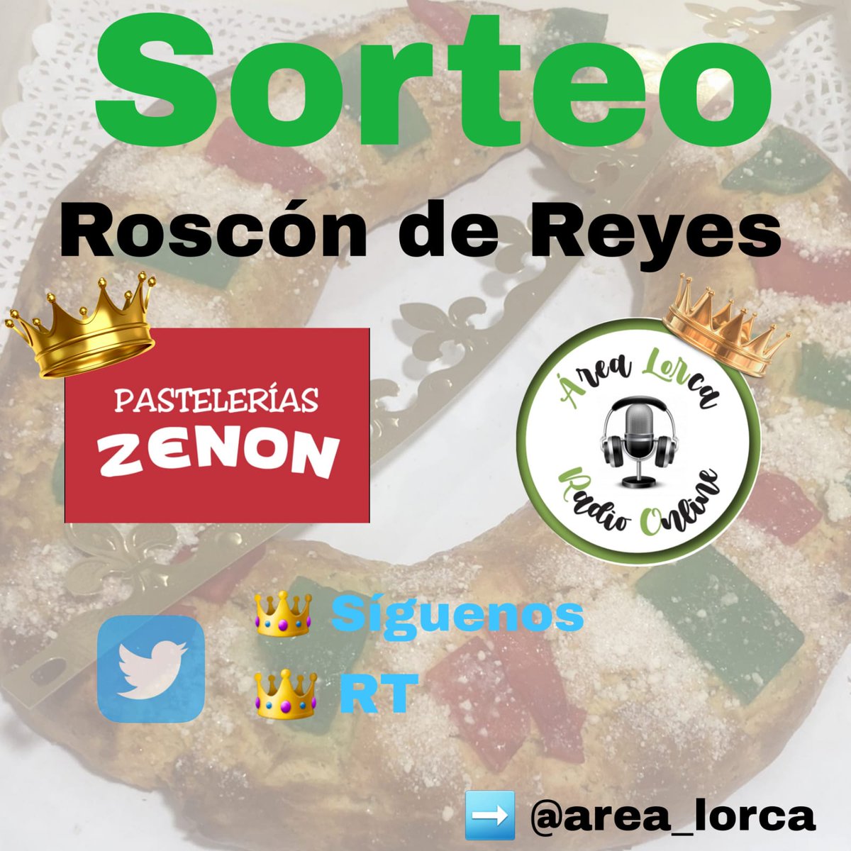 area_lorca's tweet photo. 👑 S O R T E O 👑
 @area_lorca y Pastelerías Zenón 
 sortean un roscón de reyes.
Para participar tienes que:
👑 Haz RT a este tweet.
👑 Siguenos @area_lorca 
El sorteo será en el estudio de Área Lorca Radio el 5 de Enero a las 12:00 horas, se hará público el ganador/a en Twitter. https://t.co/UcOPVXlNuf