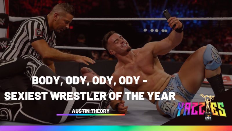 LPWCplus's tweet photo. Our first fan-voted YAZZIE winner is @austintheory1 as our Sexiest Wrestler of the Year. Y’all already know why! When it’s right, it’s right. #yazzies #lpwc https://t.co/zS4QsXIS4r