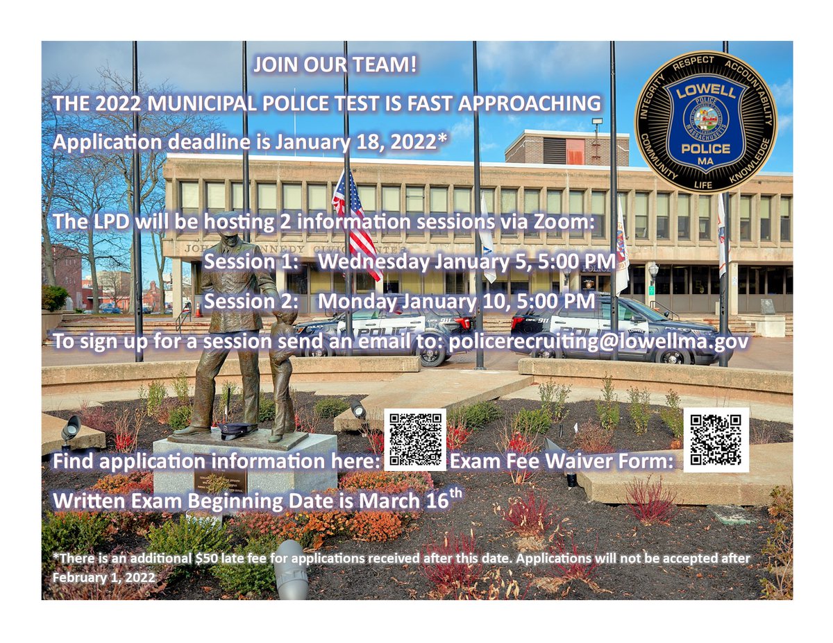 LowellPD's tweet photo. The 2022 Municipal Police Test is fast approaching! Application deadline is 1/18/2022. The LPD will be hosting 2 info sessions via Zoom on Wednesday 1/5 at 5PM and Monday 1/10 at 5PM. 
Thank you!
LPD10 https://t.co/R8x2VuDLdW
