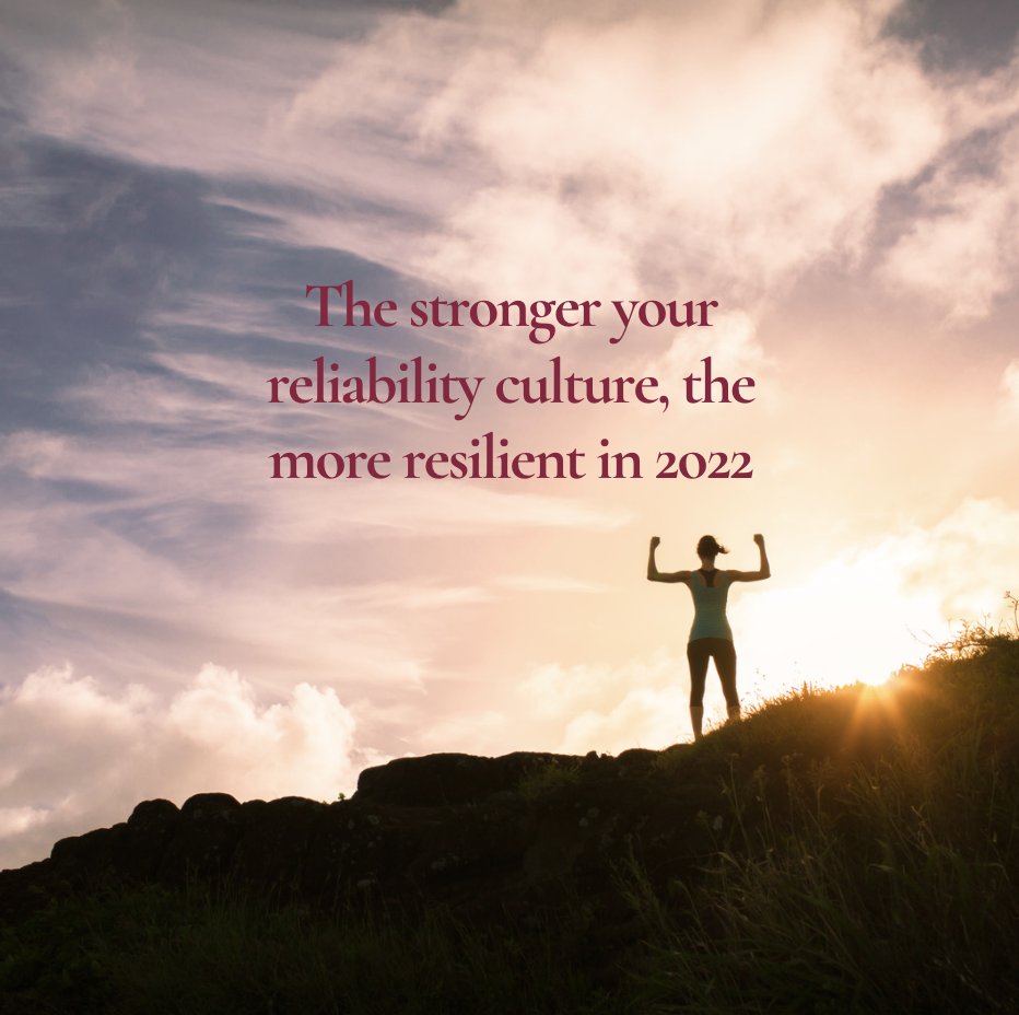 New Year, same challenges.

What are you doing to improve your reliability culture in 2022?