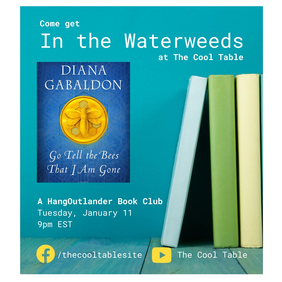 thecool_table's tweet photo. Go Tell the Barbs That We Are Done ... and ready to talk about Bees. Join us on Jan 11 for In the Waterweeds, our @hangoutlander book club. https://t.co/ocFW3c4vX3 https://t.co/bpATPP7pbB