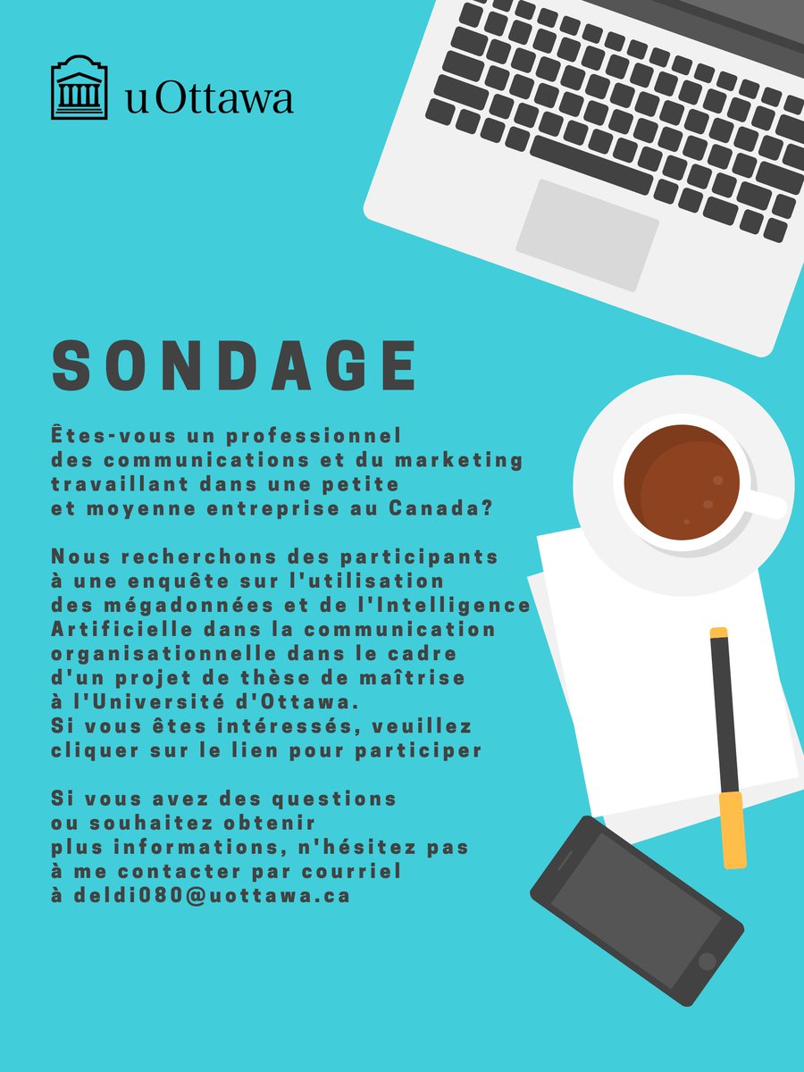 Si vous êtes un professionnel de #communication et de #marketing dans une #PME au #Canada, vous êtes invités à participer à une #enquête sur l'usage des #mégadonnées et de l'#IntelligenceArtificielle dans le cadre d'une thèse à #UniversitéOttawa. Lien: fr.surveymonkey.ca/r/55G2MPP