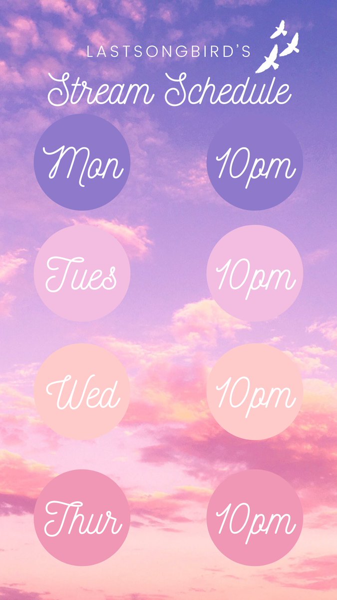 LastSongbird7's tweet photo. Check out the new stream schedule starting tomorrow! Feel free to stop by lovelies! https://t.co/g0dMJZxwme