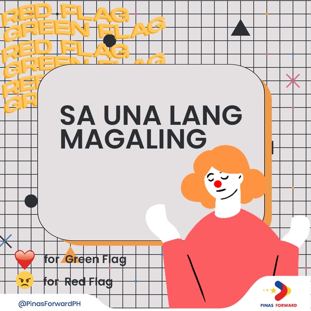 PinasForwardPH's tweet image. #SaTotooLang, alin dito ang red flag at green flag para sa’yo? 🤔

Ngayong madami na ang pumoporma sa’yo, paano mo malalaman kung sino ang “the one” for you?

 Kilalanin ang pipiliin. Busisiin ang mga sinasabi nila para makaiwas sa #paasa!🙅