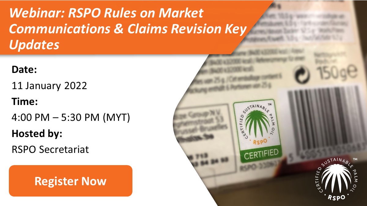 RSPOtweets's tweet photo. RSPO would like to remind members to review the revised Rules on Market Communications &amp; Claims document, which is undergoing public consultation until 23 January 2022. To better understand the changes, join our webinar next week! 

Register → https://t.co/W4LK8kKsqW https://t.co/4Dyp5Tu4Xq
