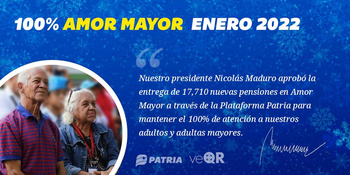 100% Amor Mayor (Enero 2022) Nuestro presidente @NicolasMaduro aprobó la entrega de 17,710 nuevas pensiones en Amor Mayor a través de la @PlataformaPatri para mantener el 100% de atención a nuestros adultos y adultas mayores.  #VacúnateContraLaCovid