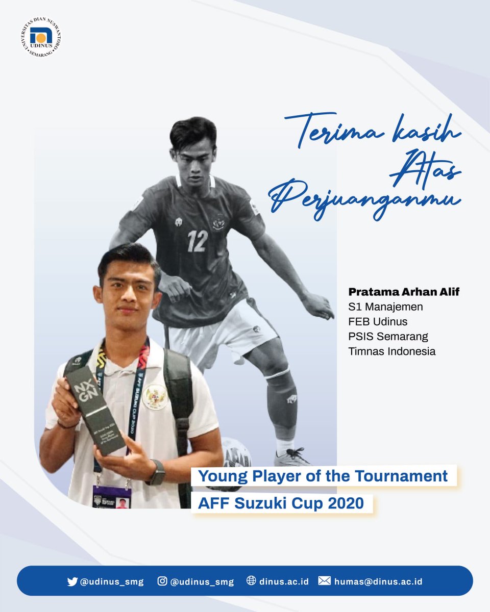Selamat Pratama Arhan atas penghargaan 'Young Player of Tournament' di AFF Suzuki Cup 2020, terima kasih atas perjuanganmu untuk Indonesia🇮🇩

#AFFSuzukiCup 
#KitaGaruda #MeraihImpian #EmergingStrongerTogether #TimnasDay #Udinus #UdinusSemarang #UdinusKediri