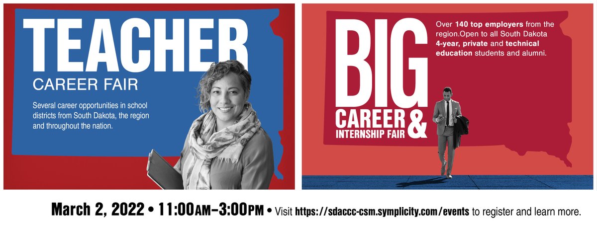 Registration is now open for the BIG Career &amp; Internship Fair and the Teacher Career Fair! Attend March 2, 2022 from 11am-3pm at the Ramkota in Sioux Falls. Register for free here - sdaccc-csm.symplicity.com/events