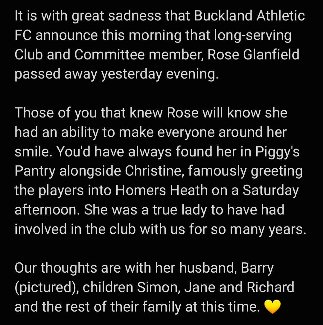 OfficalBAFC's tweet photo. 💛 ROSE GLANFIELD 💛

It is with great sadness that Buckland Athletic FC announce this morning that long-serving Club and Committee member, Rose Glanfield passed away yesterday evening.

Full statement below.

💛💛💛 https://t.co/EQHrpB8nNb