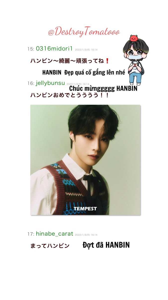 DestroyTomatooo's tweet photo. [TRANS] PHẢN ỨNG CỦA FAN NHẬT VỀ BÀI ĐĂNG ẢNH PROFILE CỦA HANBIN TRÊN TWITTER 
VTRANS BY @DESTROYTOMATOOO
日本ファンの暖かい言葉をありがとうございます。
#TEMPEST #TPST #템페스트 https://t.co/vtsO8Q7MeD
