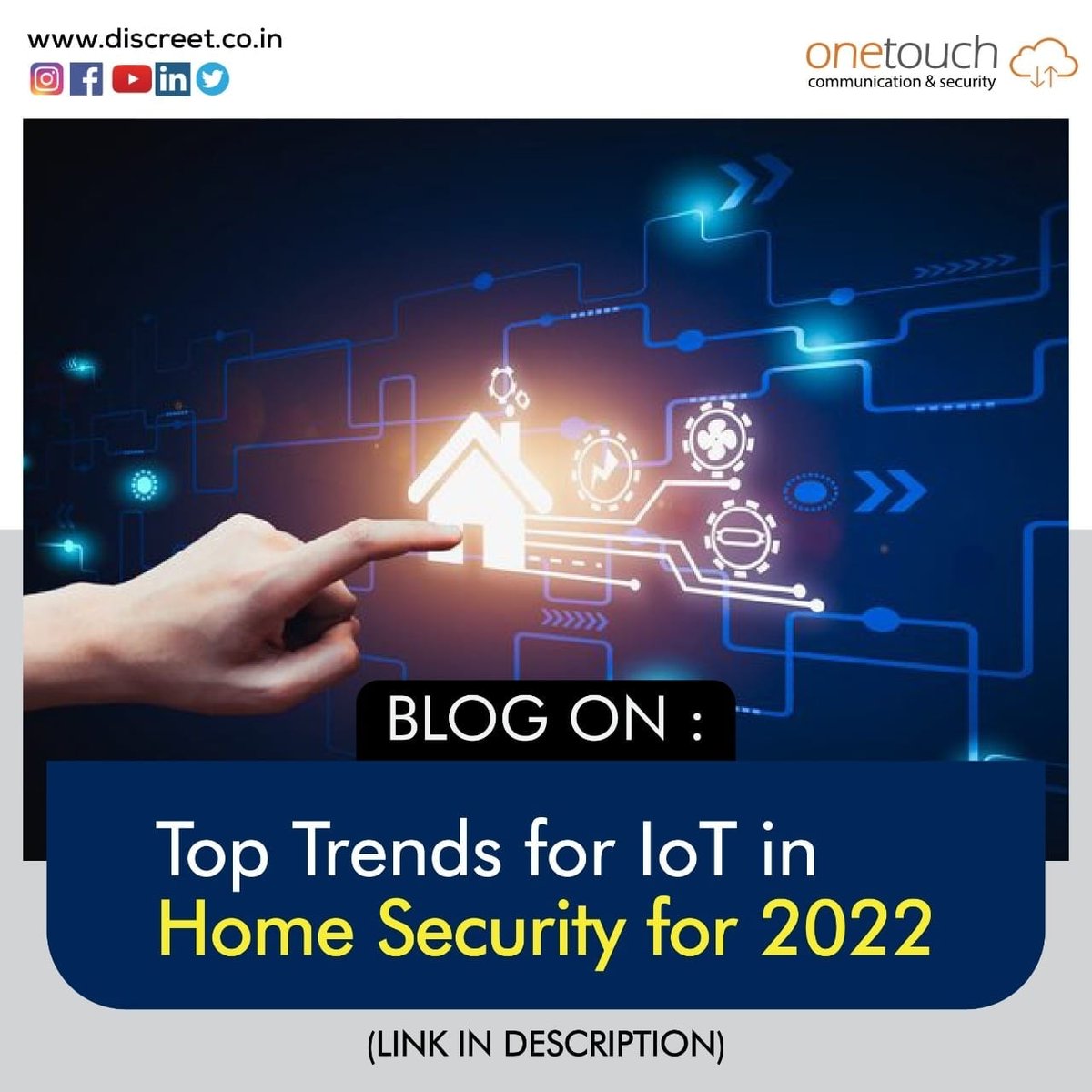DiscreetIndia's tweet photo. 𝐓𝐨𝐩 𝐓𝐫𝐞𝐧𝐝𝐬 𝐟𝐨𝐫 𝐈𝐨𝐓 𝐢𝐧 𝐇𝐨𝐦𝐞 𝐒𝐞𝐜𝐮𝐫𝐢𝐭𝐲 𝐟𝐨𝐫 𝟐𝟎𝟐𝟐.

Visit👇:
https://t.co/U67E0GRiAe

#discreet #onetouch  #iot #smarthome #security
#Blog #readblog #blogger #smartsecurity https://t.co/Ey0WYGtqIU