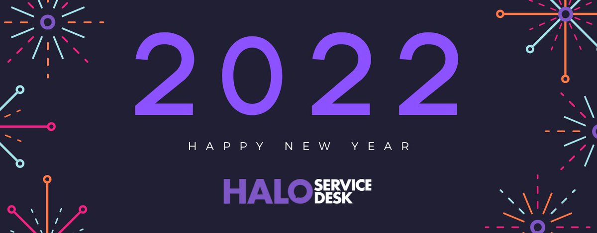 HaloServiceDesk's tweet photo. Welcome back and Happy New Year to all from Halo Service Desk 🥂

We hope that you have had a lovely Christmas break and are as excited as we are for what 2022 has to offer.

#2022 https://t.co/tGCcQmzOc7